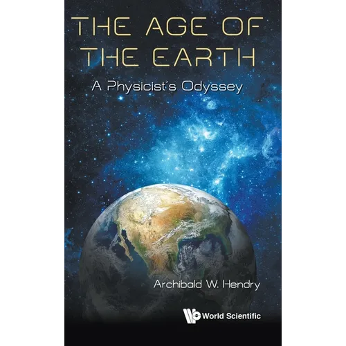 The Age of the Earth: A Physicist's Journey