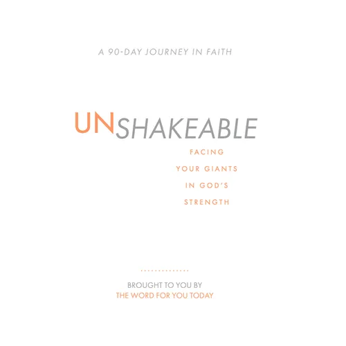 Unshakeable: Facing Your Giants in God's Strength