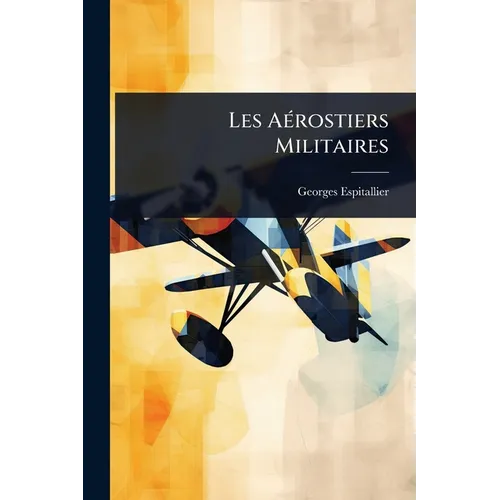 Les AÃ(c)rostiers Militaires