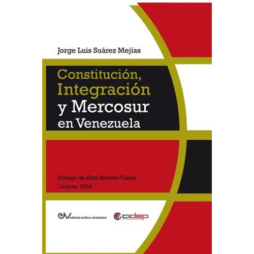 Constitución, Integración Y Mercosur En Venezuela