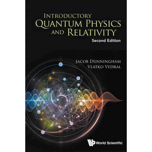 Introductory Quantum Physics and Relativity (Second Edition)