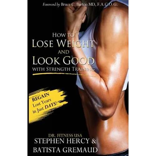 How to lose weight and look good with strength training