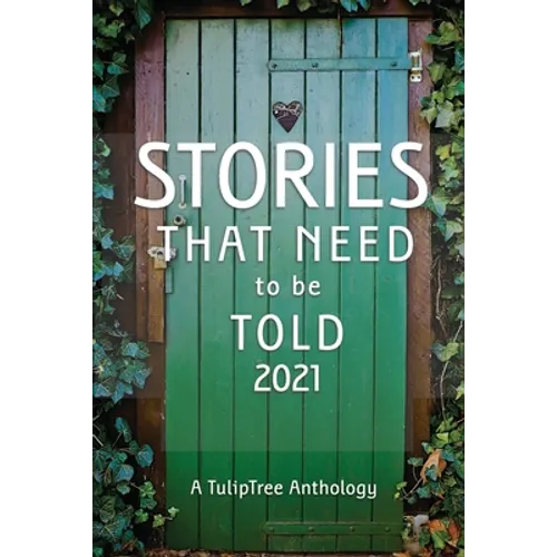 Stories That Need to Be Told 2021