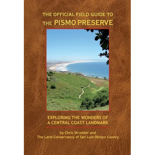 The Official Field Guide to the Pismo Preserve