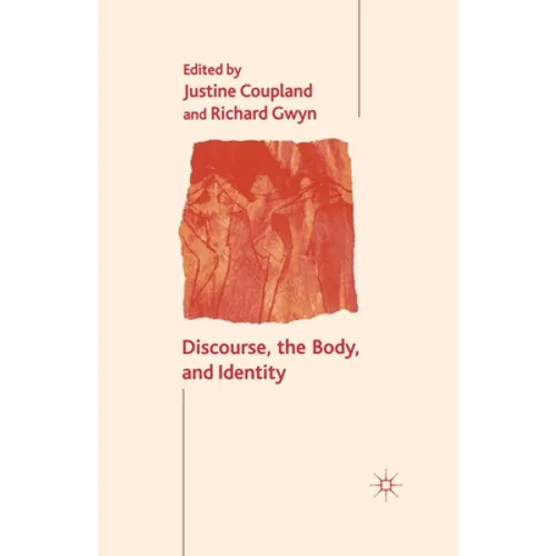 Discourse, the Body, and Identity