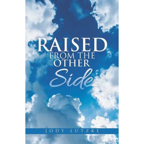 Raised from the Other Side - Paperback