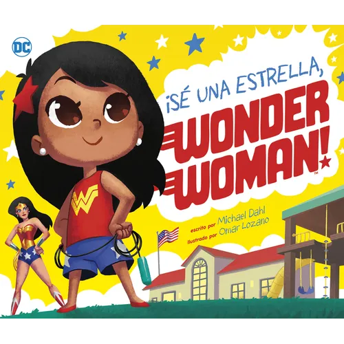 ¡Sé Una Estrella, Wonder Woman! (Be a Star, Wonder Woman!)