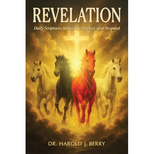 Revelation: Daily Scriptures to Receive, Reflect, and Respond