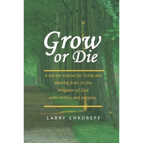 Grow or Die