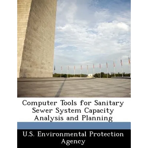 Computer Tools for Sanitary Sewer System Capacity Analysis and Planning