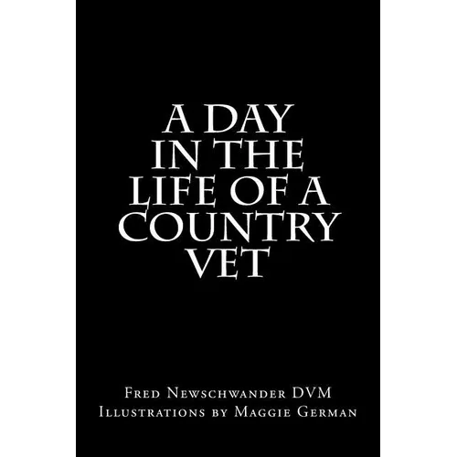 A Day In The Life Of A Country Vet