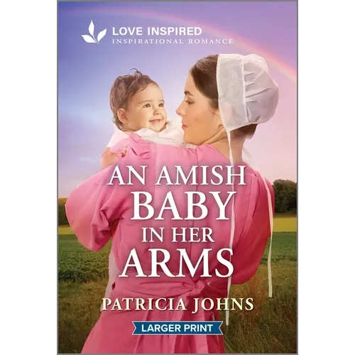 An Amish Baby in Her Arms: An Uplifting Inspirational Romance