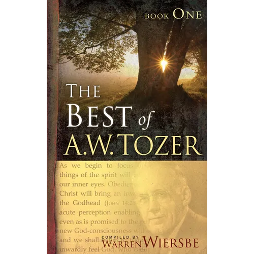 The Best of A. W. Tozer Book One
