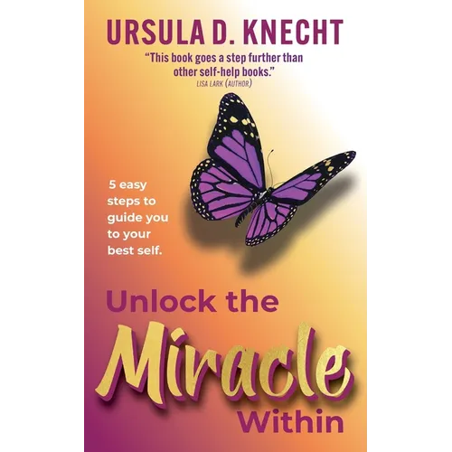 Unlock the Miracle Within