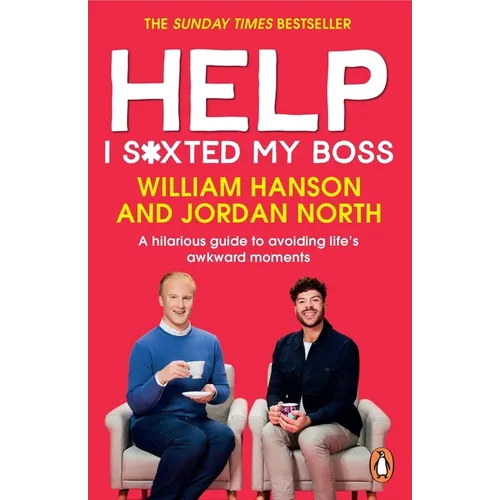 Help I S*xted My Boss: A Hilarious Guide to Avoiding Life's Awkward Moments