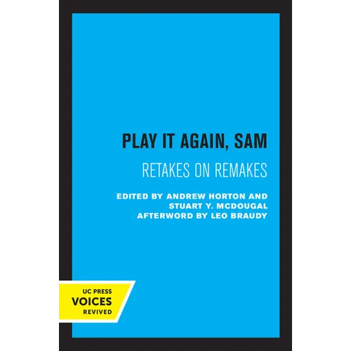 Play It Again, Sam: Retakes on Remakes
