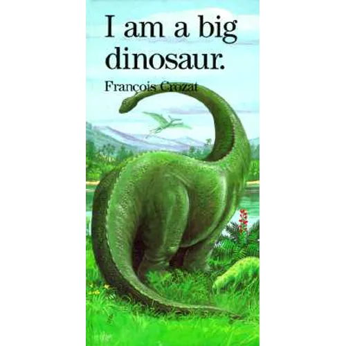 I Am a Big Dinosaur