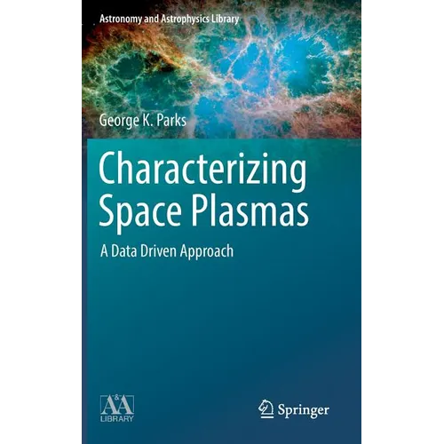 Characterizing Space Plasmas: A Data Driven Approach