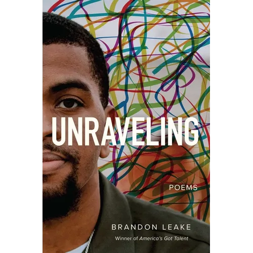 Unraveling: Poems