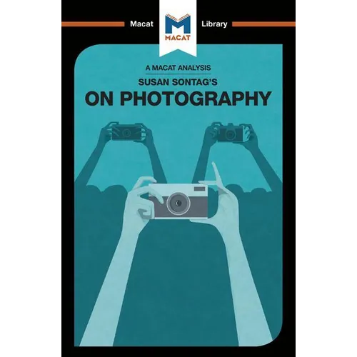 An Analysis of Susan Sontag's on Photography