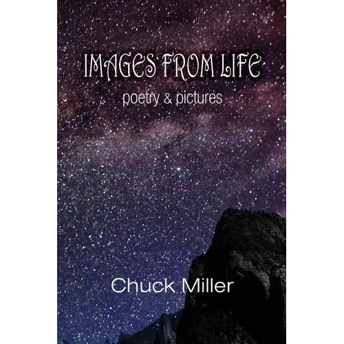 Images from Life: Poetry and Pictures
