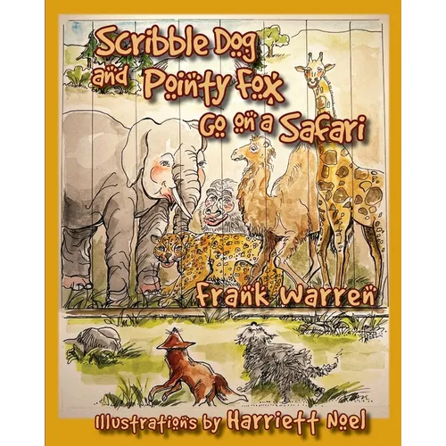 Scribble Dog and Pointy Fox Go on a Safari