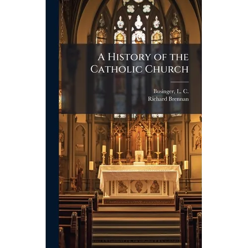 A History of the Catholic Church