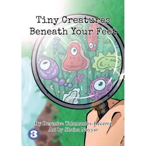 Tiny Creatures Beneath Your Feet