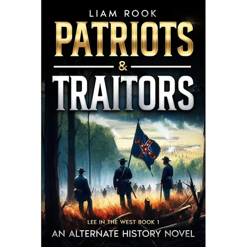 Patriots & Traitors