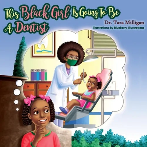 This Black Girl Is Going To Be A Dentist