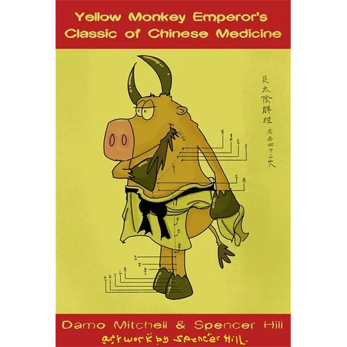 The Yellow Monkey Emperor's Classic of Chinese Medicine