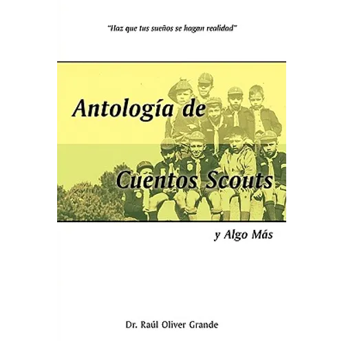 Antologia de Cuentos Scouts: Y Algo Mas