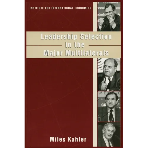 Leadership Selection in the Major Multilaterals - Paperback