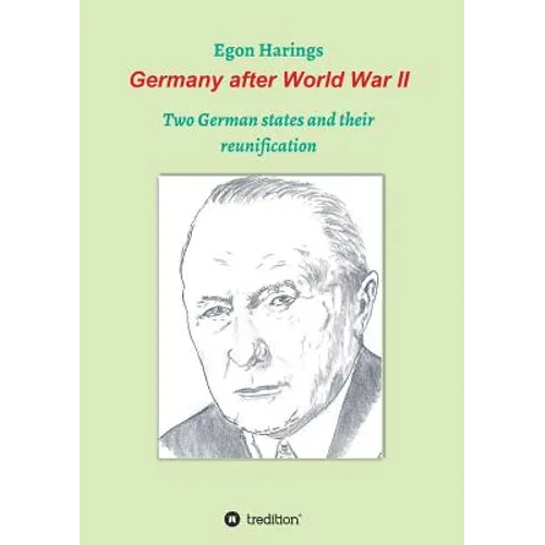 Germany after World War II: Two German states and their reunification