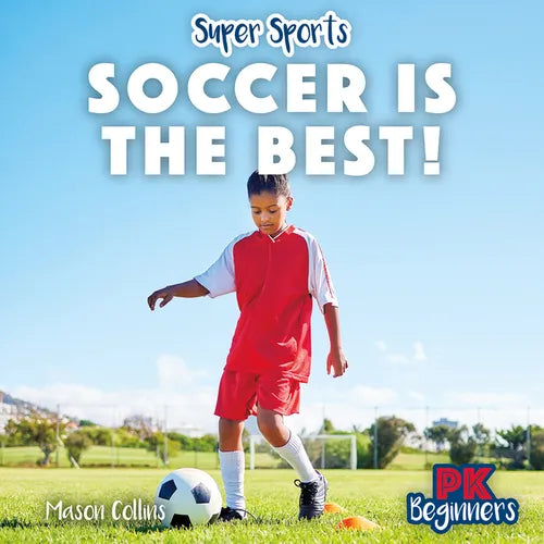 Soccer Is the Best!