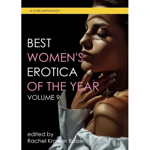 Best Women's Erotica of the Year, Volume 9