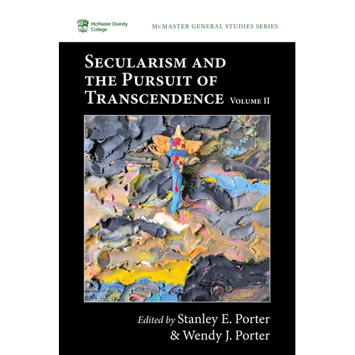 Secularism and the Pursuit of Transcendence, Volume II - Hardcover