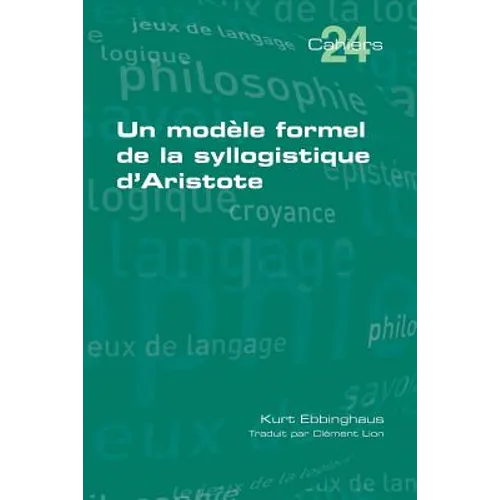 Un modèle formel de la syllogistique d'Aristote