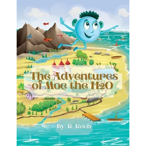 The Adventures of Moe The H2O