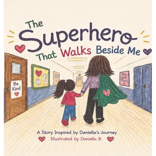 The Superhero That Walks Beside Me