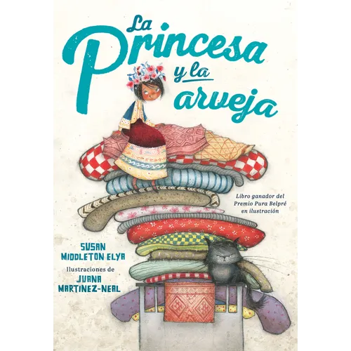 La Princesa Y La Arveja / La Princesa and the Pea