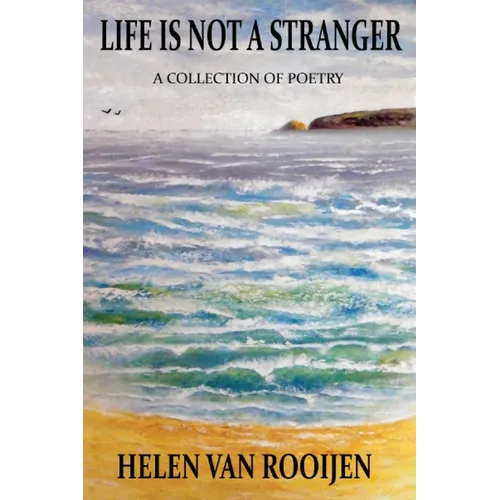 Life Is Not a Stranger