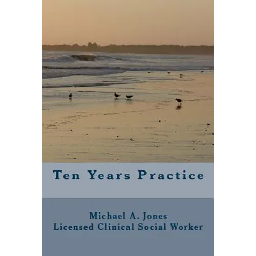 Ten Years Practice: Going into Business as a Psychotherapist