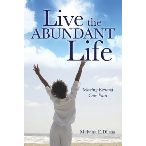 Live the Abundant Life