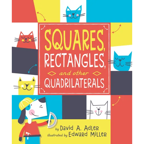 Squares, Rectangles, and Other Quadrilaterals