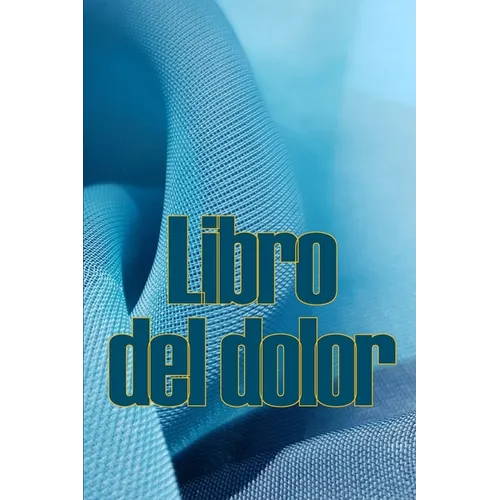 Libro del dolor: Libro de registro perfecto para llevar un registro de la fecha, la energía, la actividad, el sueño, el nivel de dolor/zona, las comid
