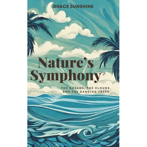 Nature's Symphony: The Oceans, The Clouds, and The Dancing Trees