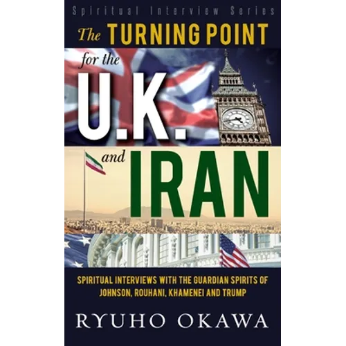 The Turning Point for U.K. and Iran