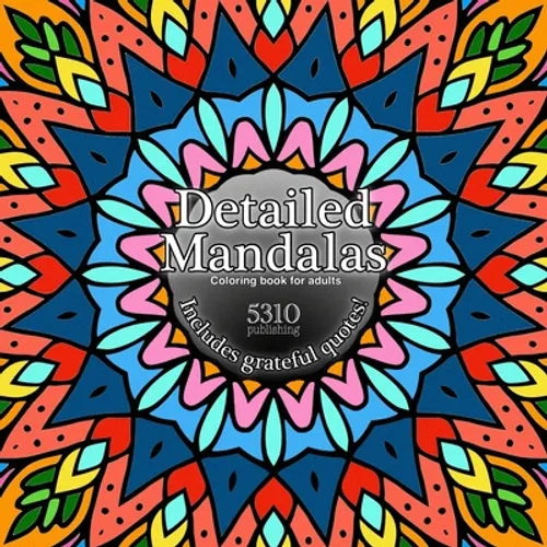 Detailed Mandalas: Includes Grateful Quotes!