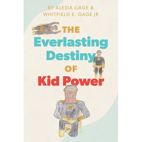 The Everlasting Destiny of Kid Power